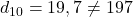 d_{10}=19,7\neq197