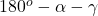 180^o-\alpha-\gamma