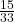 \frac{15}{33}