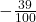 -\frac{39}{100}
