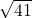 \sqrt{41}