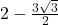 2-\frac{3\sqrt{3}}{2}