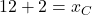 12+2=x_C
