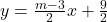 y=\frac{m-3}{2}x+\frac{9}{2}