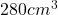 280 cm^3