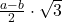 \frac{a-b}{2}\cdot \sqrt{3}