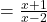 =\frac{x+1}{x-2}