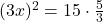 (3x)^2=15\cdot \frac{5}{3}