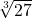 \sqrt[3]{27}
