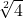 \sqrt[2]{4}