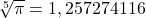 \sqrt[5]{\pi}=1,257274116