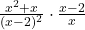 \frac{x^2+x}{(x-2)^2}\cdot\frac{x-2}{x}