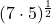 (7\cdot5)^{\frac{1}{2}}