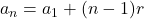 a_n=a_1+(n-1)r