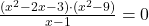 \frac{(x^2-2x-3)\cdot(x^2-9)}{x-1}=0
