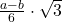 \frac{a-b}{6}\cdot \sqrt{3}