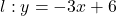 l: y=-3x+6
