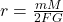 r=\frac{mM}{2FG}