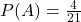 P(A)=\frac{4}{21}