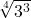 \sqrt[4]{3^3}