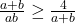 \frac{a+b}{ab} \geq \frac{4}{a+b}