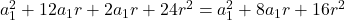 a_1^2+12a_1r+2a_1r+24r^2=a_1^2+8a_1r+16r^2