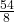 \frac{54}{8}