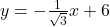 y=-\frac{1}{\sqrt{3}}x+6