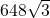 648\sqrt{3}