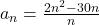 a_n=\frac{2n^2-30n}{n}