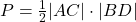 P=\frac{1}{2}|AC|\cdot |BD|