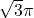 \sqrt{3}\pi