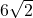 6\sqrt{2}