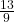 \frac{13}{9}