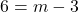 6=m-3