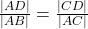 \frac{|AD|}{|AB|}=\frac{|CD|}{|AC|}