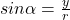sin \alpha=\frac{y}{r}