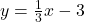 y=\frac{1}{3}x-3