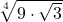 \sqrt[4]{9\cdot\sqrt{3}}
