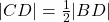 |CD|=\frac{1}{2}|BD|
