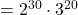 =2^{30}\cdot3^{20}