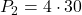 P_2=4 \cdot 30