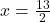 x=\frac{13}{2}