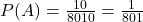 P(A)=\frac{10}{8010}=\frac{1}{801}