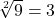 \sqrt[2]{9}=3