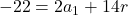 -22=2a_1+14r