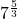7^{\frac{5}{3}}