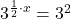 3^{\frac{1}{2}\cdot x}=3^2