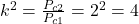 Rendered by QuickLaTeX.com k^2=\frac{P_{c2}}{P_{c1}}=2^2=4